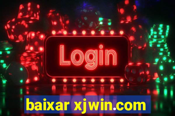 baixar xjwin.com